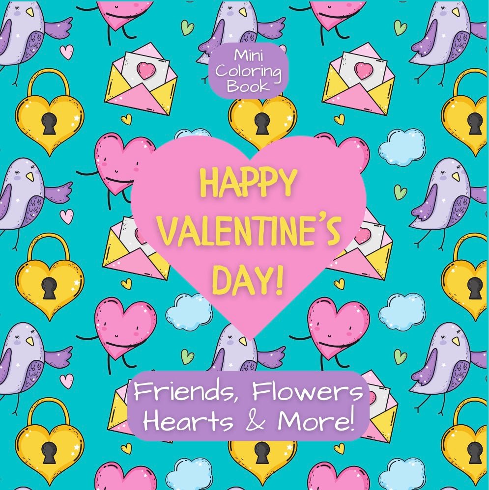 HAPPY VALENTINE’S DAY FRIENDS, FLOWERS, HEARTS AND MORE - Mini Muffin Bookstore