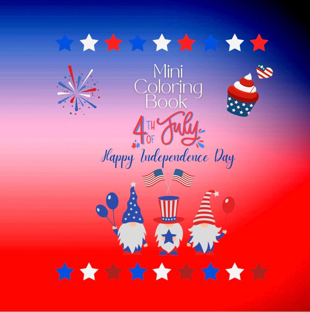 Mini Coloring Book 4TH OF JULY HAPPY INDEPENDENCE DAY - Mini Muffin Bookstore