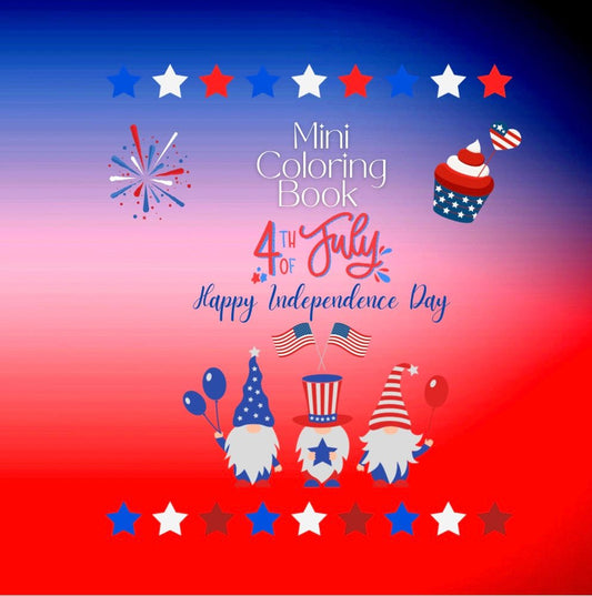 Mini Coloring Book 4TH OF JULY HAPPY INDEPENDENCE DAY - Mini Muffin Bookstore