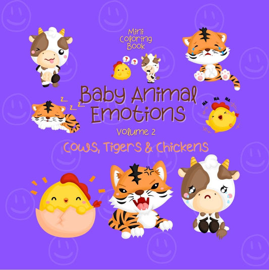 Mini Coloring Book BABY ANIMAL EMOTIONS Cows, Tigers & Chickens (Volume 2) - Mini Muffin Bookstore