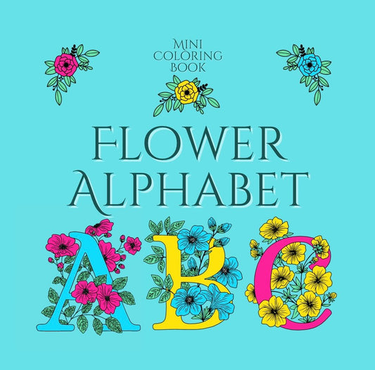 Mini Coloring Book FLOWER ALPHABET - Mini Muffin Bookstore