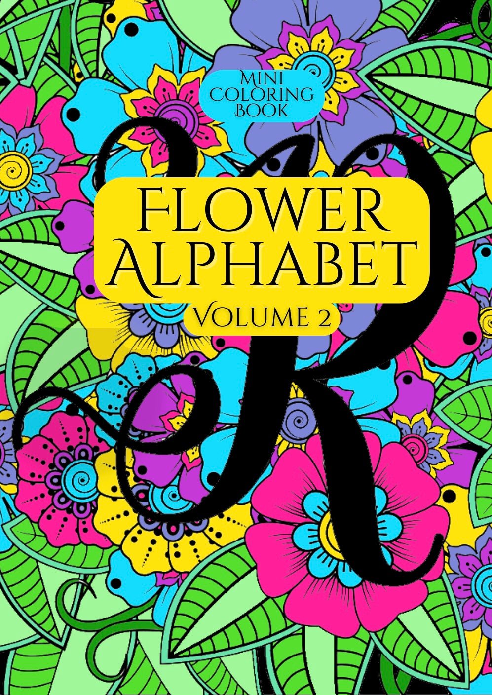 Mini Coloring Book FLOWER ALPHABET (Volume 2) - Mini Muffin Bookstore