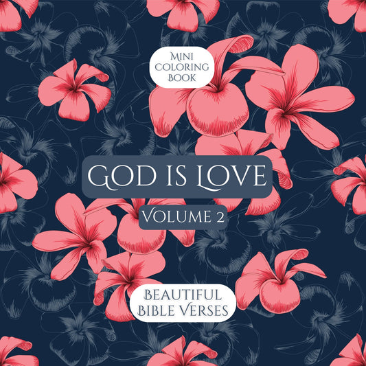 Mini Coloring Book GOD IS LOVE Beautiful Bible Verses (Volume 2) - Mini Muffin Bookstore