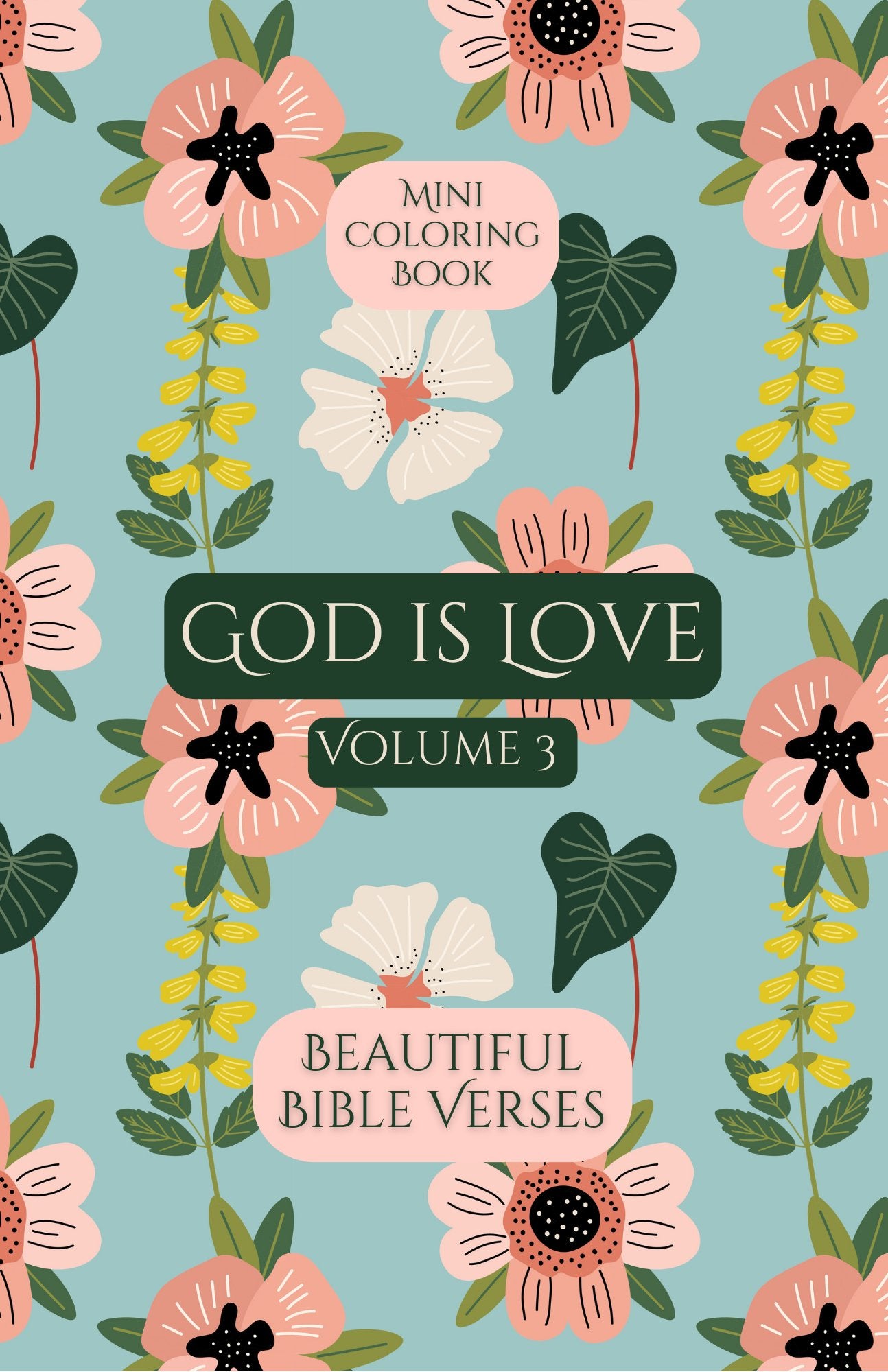 Mini Coloring Book GOD IS LOVE Beautiful Bible Verses (Volume 3) - Mini Muffin Bookstore