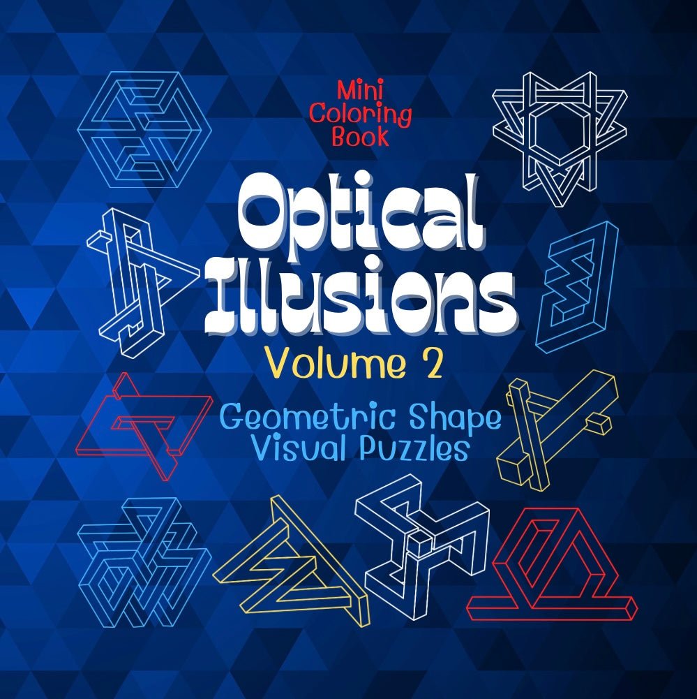 Mini Coloring Book OPTICAL ILLUSIONS: Geometric Shape Visual Puzzles (Volume 2) - Mini Muffin Bookstore