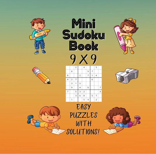 Mini Sudoku Book 9X9 EASY PUZZLES WITH SOLUTIONS (Volume 1) - Mini Muffin Bookstore