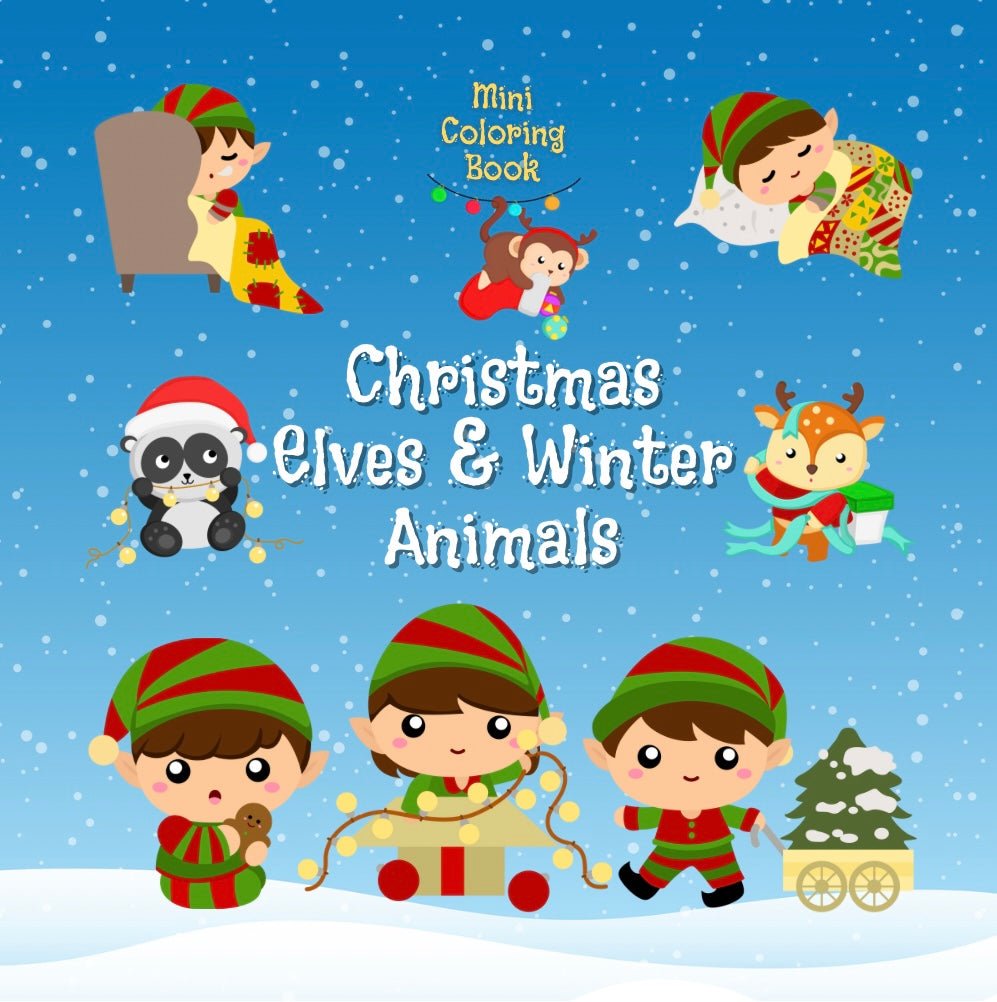 Elf Animal CHRISTMAS ELVES AND WINTER ANIMALS Mini Coloring Book – Mini Muffin ...