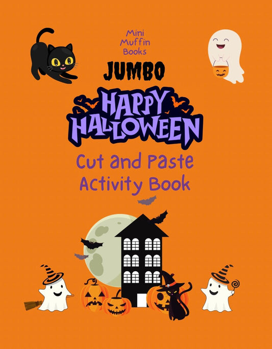 JUMBO HAPPY HALLOWEEN CUT AND PASTE ACTIVITY BOOK - Mini Muffin Bookstore