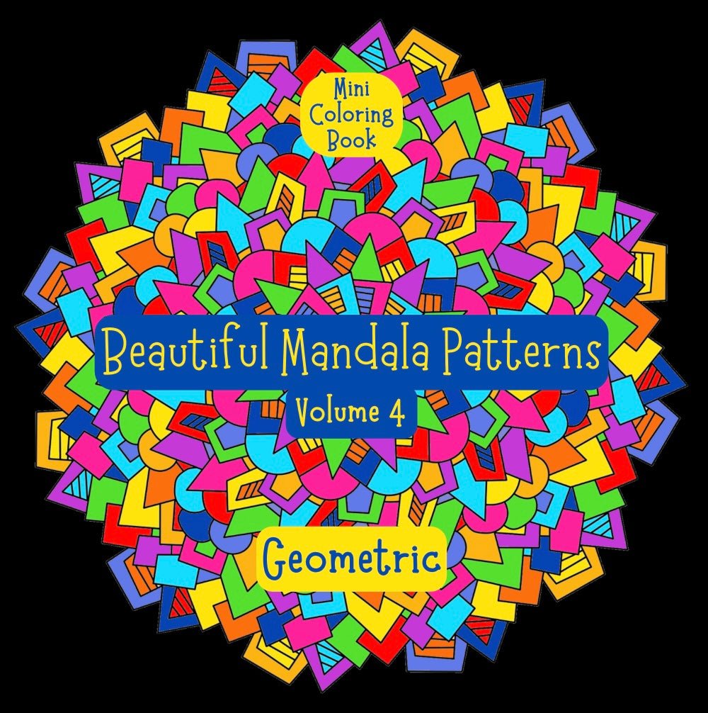 Mini Coloring Book BEAUTIFUL MANDALA PATTERNS: GEOMETRIC (Volume 4) - Mini Muffin Bookstore