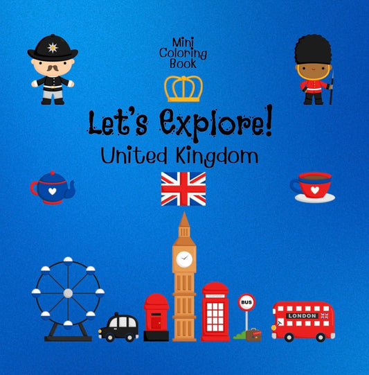 Mini Coloring Book LET’S EXPLORE! UNITED KINGDOM - Mini Muffin Bookstore