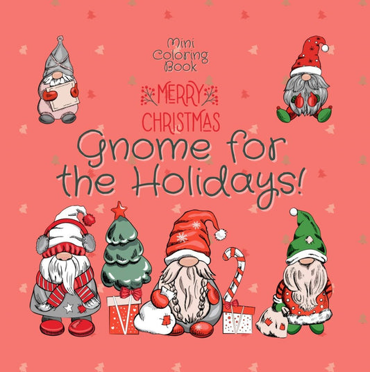 Mini Coloring Book MERRY CHRISTMAS GNOME FOR THE HOLIDAYS - Mini Muffin Bookstore