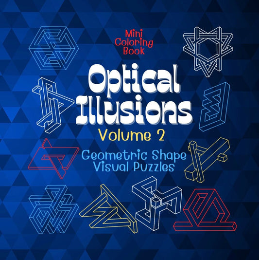 Mini Coloring Book OPTICAL ILLUSIONS: Geometric Shape Visual Puzzles (Volume 2) - Mini Muffin Bookstore