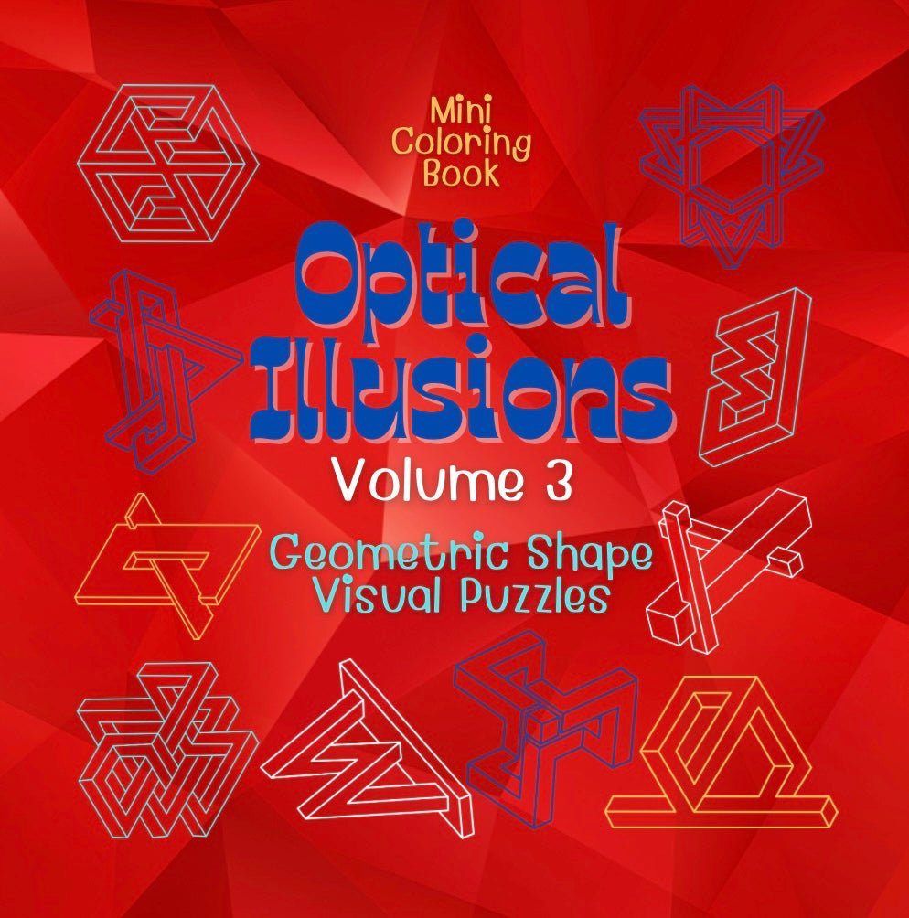 Mini Coloring Book OPTICAL ILLUSIONS: Geometric Shape Visual Puzzles (Volume 3) - Mini Muffin Bookstore