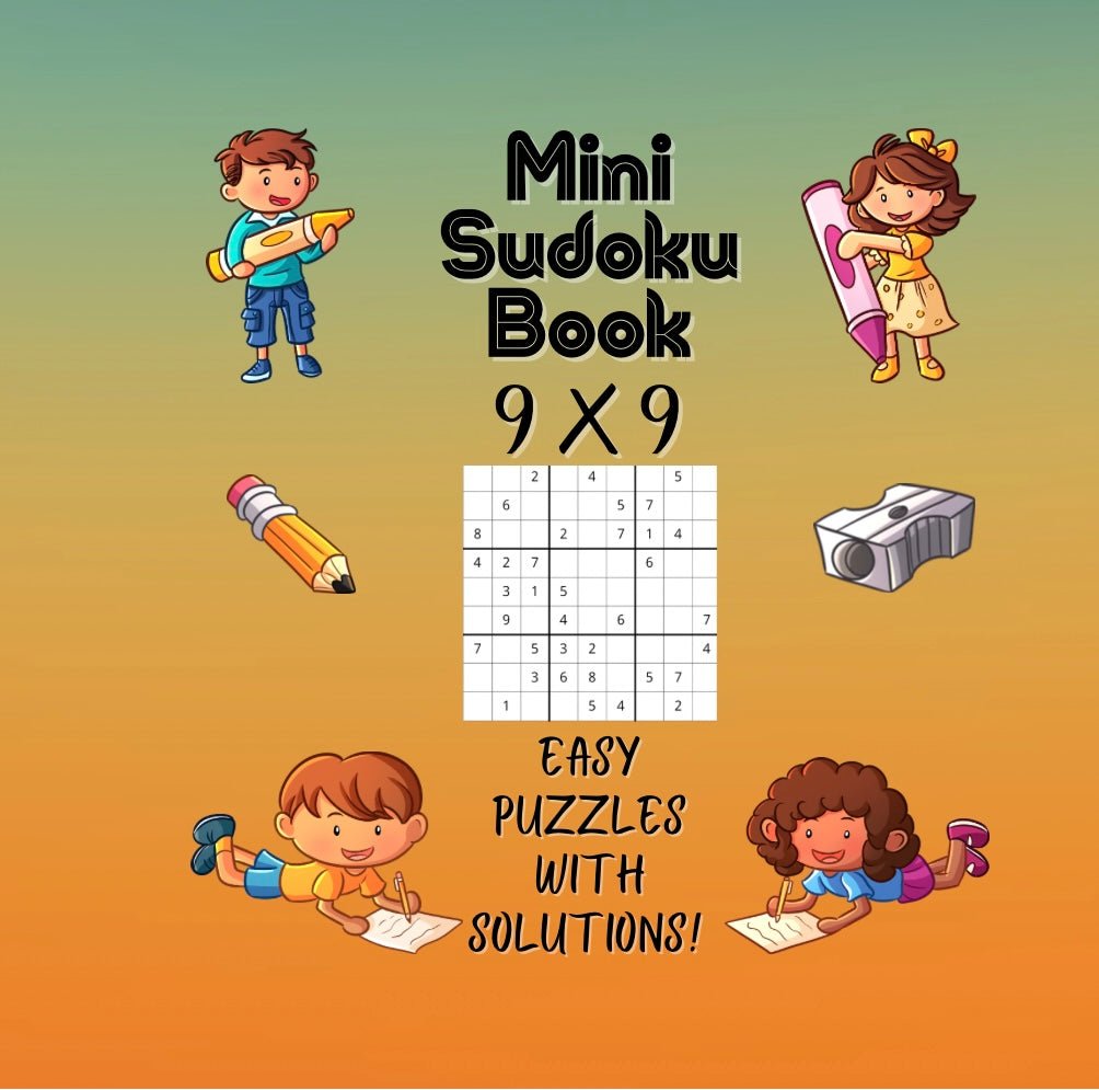 Mini Sudoku Book 9X9 EASY PUZZLES WITH SOLUTIONS (Volume 1) - Mini Muffin Bookstore