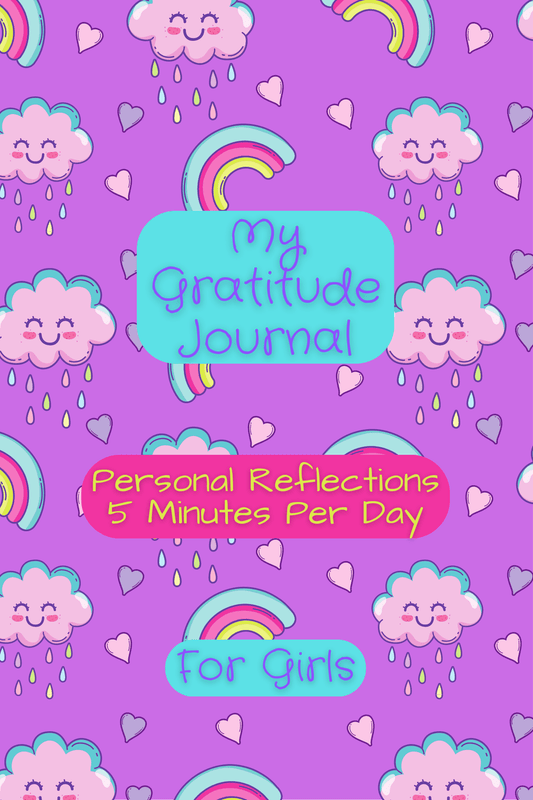 MY GRATITUDE JOURNAL Personal Reflections 5 Minutes Per Day For Girls - Mini Muffin Bookstore